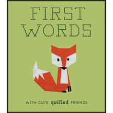 First Words with Cute Quilted Friends Book